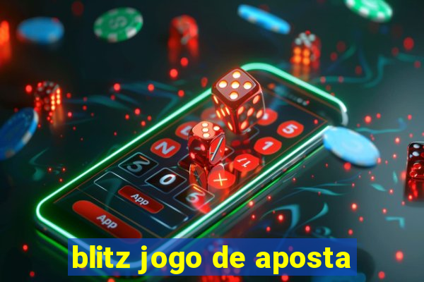 blitz jogo de aposta